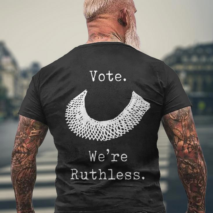 Vote Were Ruthless Defend Roe Vs Wade Men's Crewneck Short Sleeve Back Print T-shirt Gifts for Old Men