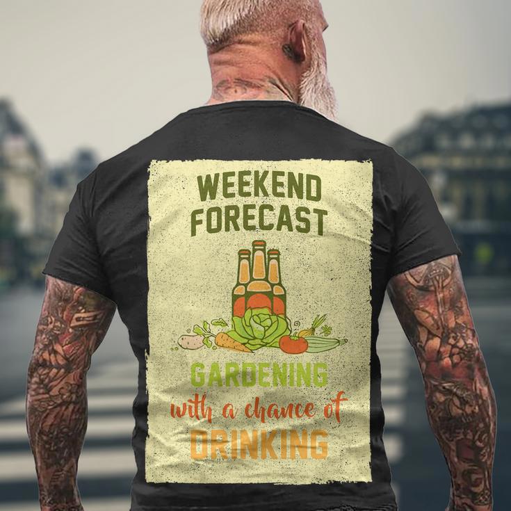 Weekend Forecast Gardening With A Chance Of Drinking Men's Crewneck Short Sleeve Back Print T-shirt Gifts for Old Men