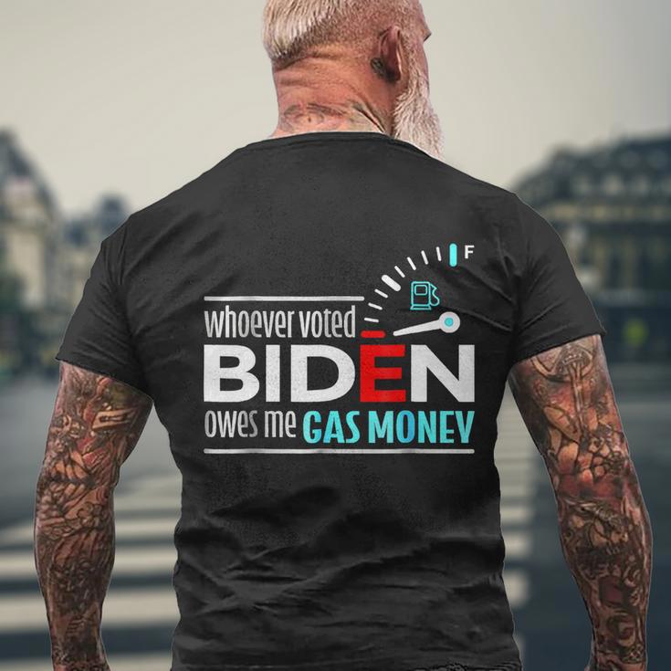 Whoever Voted Biden Owes Me Gas Money Anti Biden Tshirt Men's Crewneck Short Sleeve Back Print T-shirt Gifts for Old Men