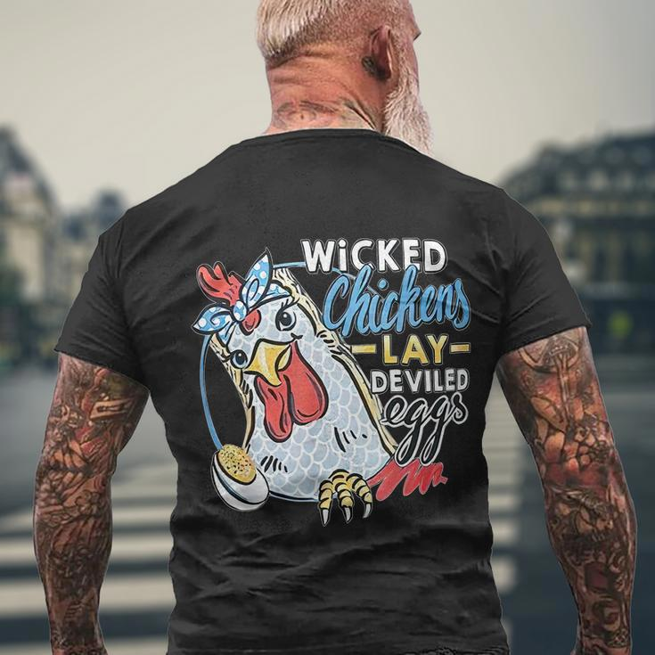 Wicked Chickens Lay Deviled Eggs Funny Chicken Lovers Men's Crewneck Short Sleeve Back Print T-shirt Gifts for Old Men