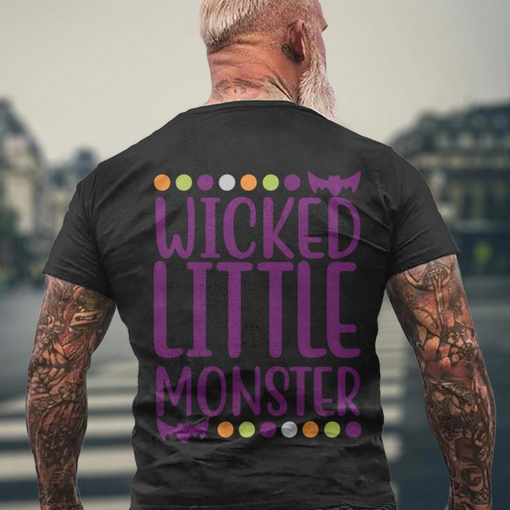 Wicked Little Monster Halloween Quote Men's Crewneck Short Sleeve Back Print T-shirt Gifts for Old Men