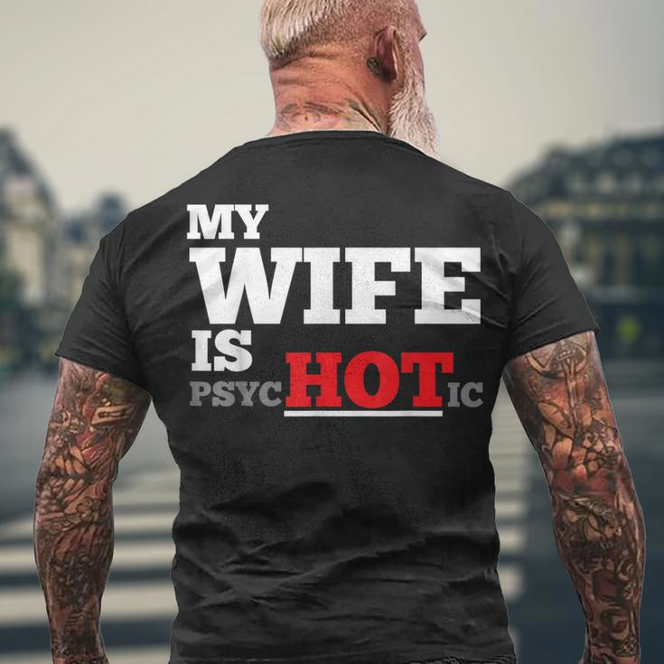 My Wife Is PsychoticMen's T-shirt Back Print Gifts for Old Men