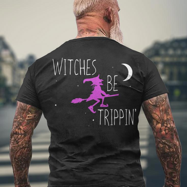 Witches Be Trippin Halloween Witch Cute Men's T-shirt Back Print Gifts for Old Men