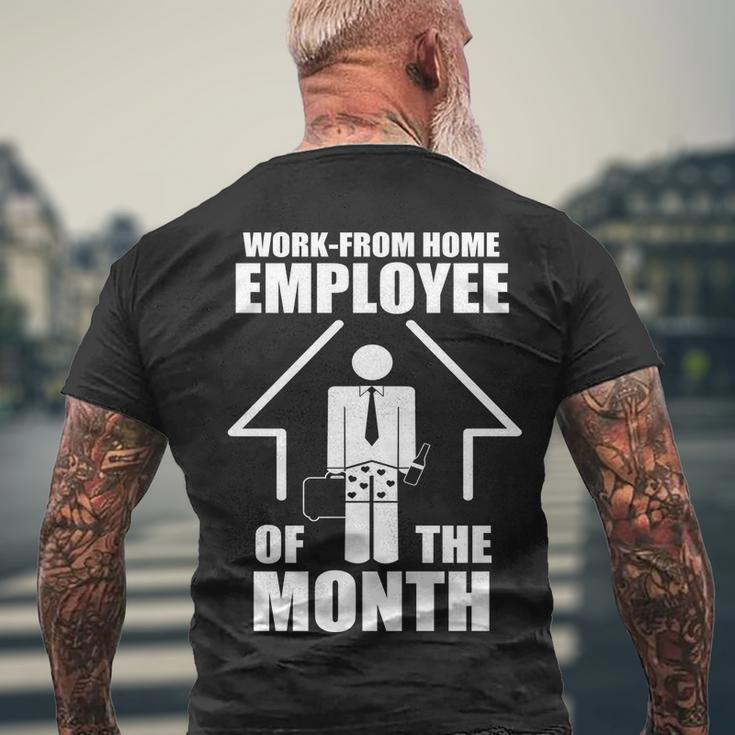 Work From Home Employee Of The Month V2 Men's Crewneck Short Sleeve Back Print T-shirt Gifts for Old Men