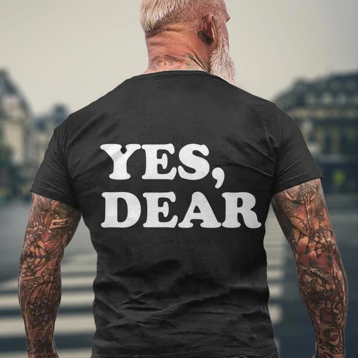 Yes Dear Funny Husband And Wife Men's Crewneck Short Sleeve Back Print T-shirt Gifts for Old Men