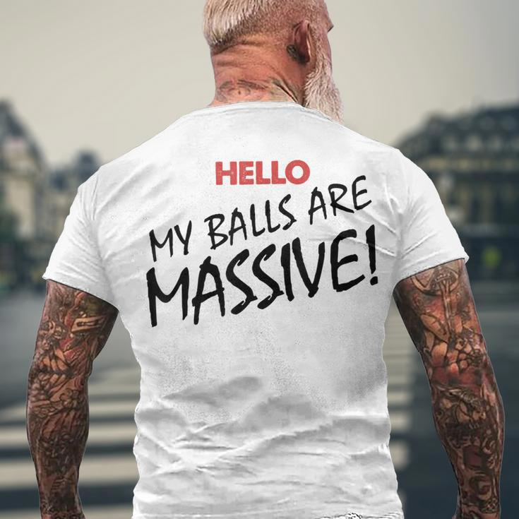 Hello My Balls Are Massive V3 Men's T-shirt Back Print Gifts for Old Men