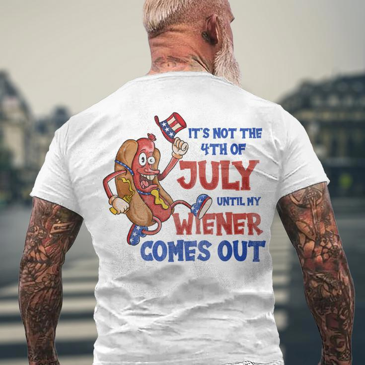 Its Not A Party Until My Wiener Comes Out 4Th Of July Wiener V2 Men's T-shirt Back Print Gifts for Old Men