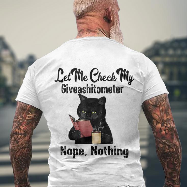 Let Me Check My Giveashitometer Nope Nothing Funny Cat Men's Crewneck Short Sleeve Back Print T-shirt Gifts for Old Men