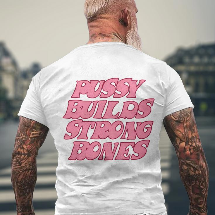 Pussy Builds Strong Bones Shirt Pbsb Colored V2 Men's Crewneck Short Sleeve Back Print T-shirt Gifts for Old Men