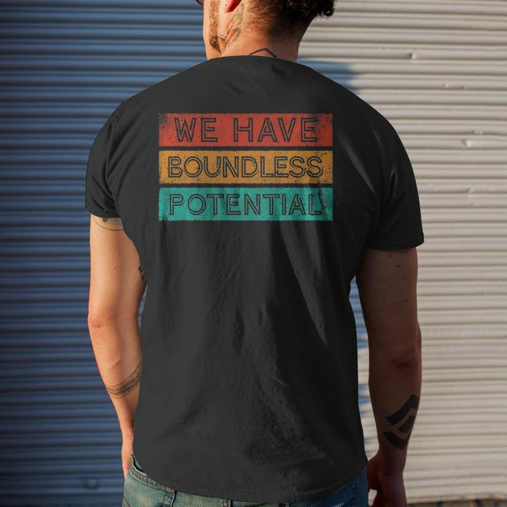 We Have Boundless Potential Positivity Inspirational Men's Back Print T-shirt Gifts for Him