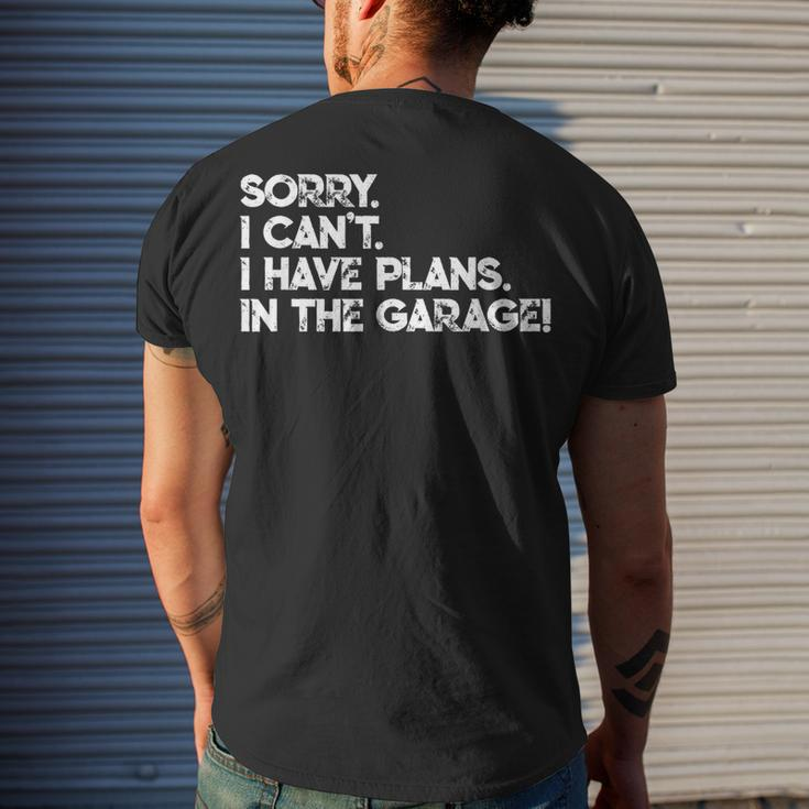 I Cant I Have Plans In The Garage Car Motorcycle Mechanic V2 Men's T-shirt Back Print Gifts for Him