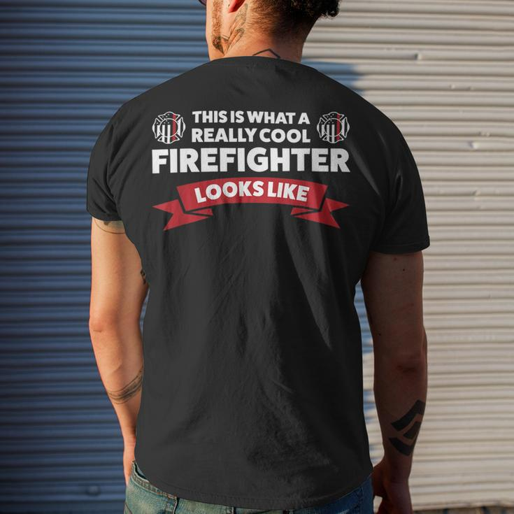 Firefighter This Is What A Really Cool Firefighter Fireman Fire Men's T-shirt Back Print Gifts for Him