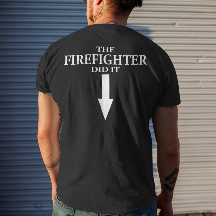 Firefighter The Firefighter Did It Firefighter Wife Pregnancy Men's T-shirt Back Print Gifts for Him