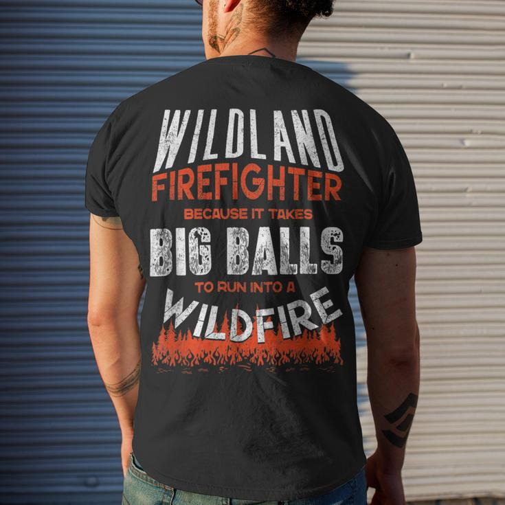 Firefighter Wildland Firefighter Fireman Firefighting Quote Men's T-shirt Back Print Gifts for Him