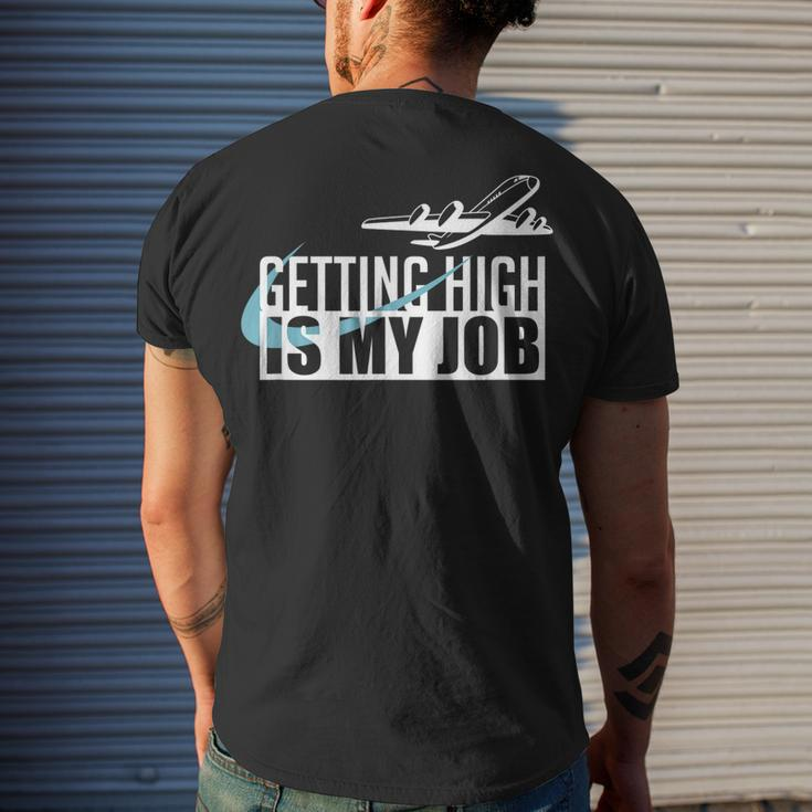 Getting High Is My Job Aviation Pilot Men's T-shirt Back Print Gifts for Him