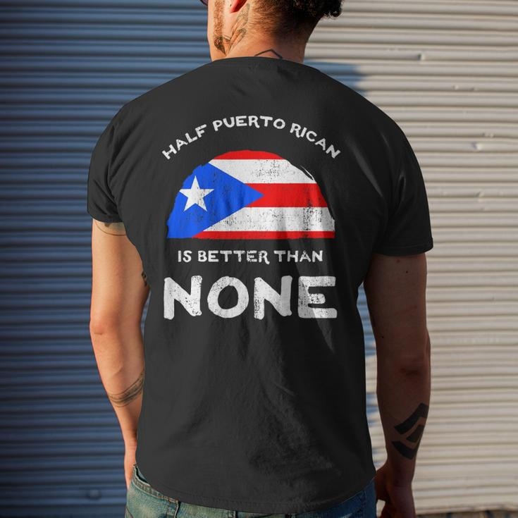 Half Puerto Rican Is Better Than None Pr Heritage Dna Men's Back Print T-shirt Gifts for Him