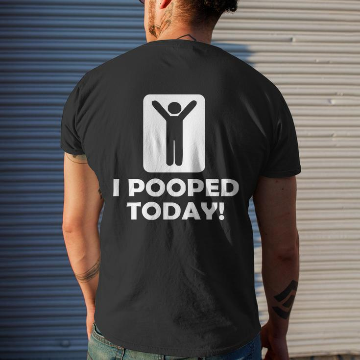 I Pooped Today Tshirt Men's Crewneck Short Sleeve Back Print T-shirt Funny Gifts