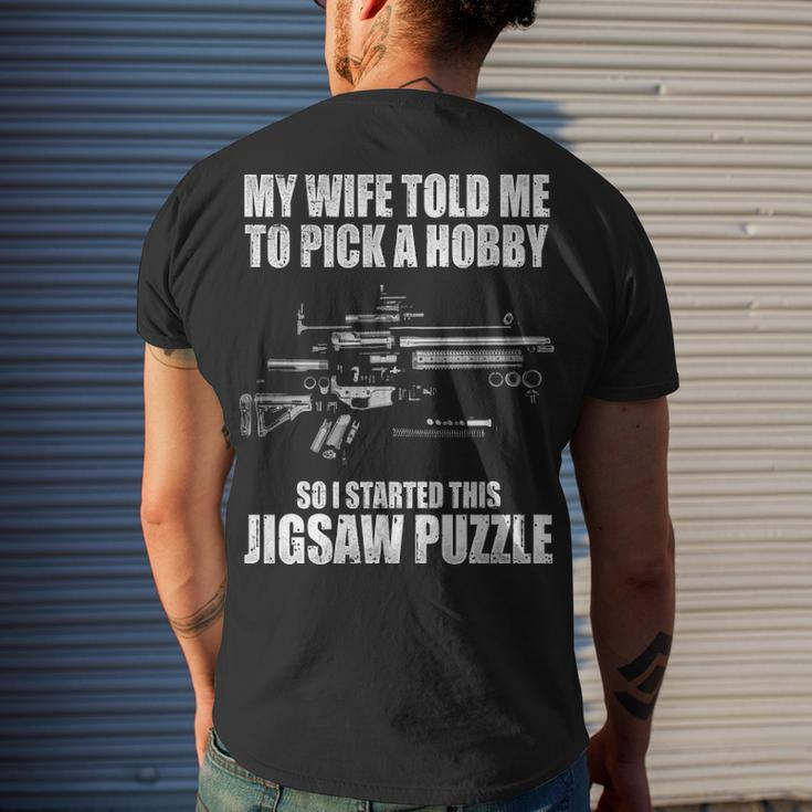 My Wife Told Me To Pick A Hobby Men's Crewneck Short Sleeve Back Print T-shirt Gifts for Him