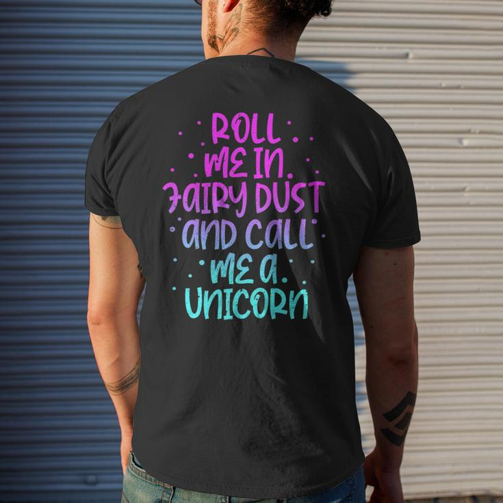 Roll Me In Fairy Dust And Call Me A Unicorn Vintage Men's Back Print T-shirt Gifts for Him