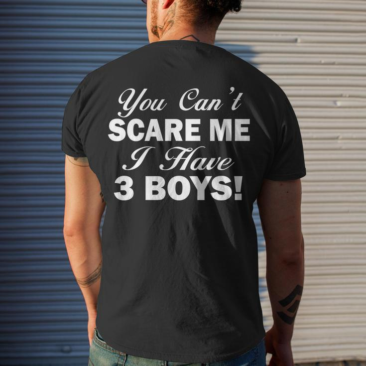 You Cant Scare Me I Have 3 Boys Tshirt Men's Crewneck Short Sleeve Back Print T-shirt Funny Gifts