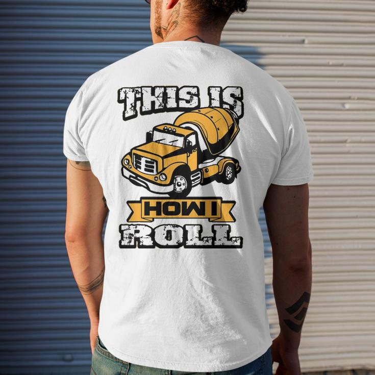 Concrete Laborer This Is How I Roll Men's Back Print T-shirt Gifts for Him