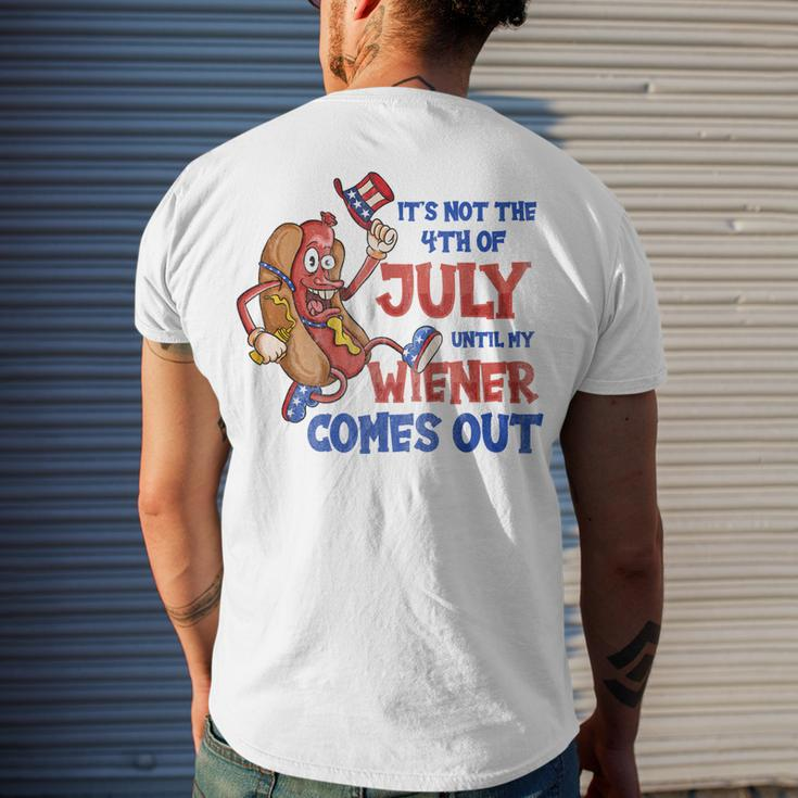 Its Not A Party Until My Wiener Comes Out 4Th Of July Wiener V2 Men's T-shirt Back Print Gifts for Him