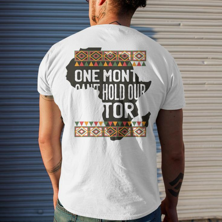 One Month Can Hold Our History Black History Month Men's T-shirt Back Print Gifts for Him