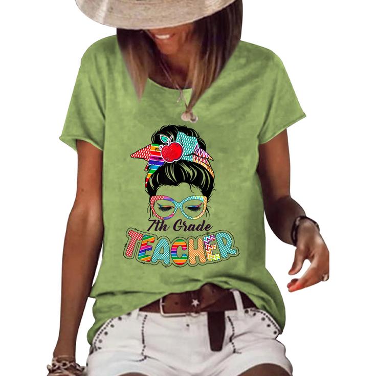 7Th Grade Teacher Funny Messy Bun Hair Women  Women's Short Sleeve Loose T-shirt