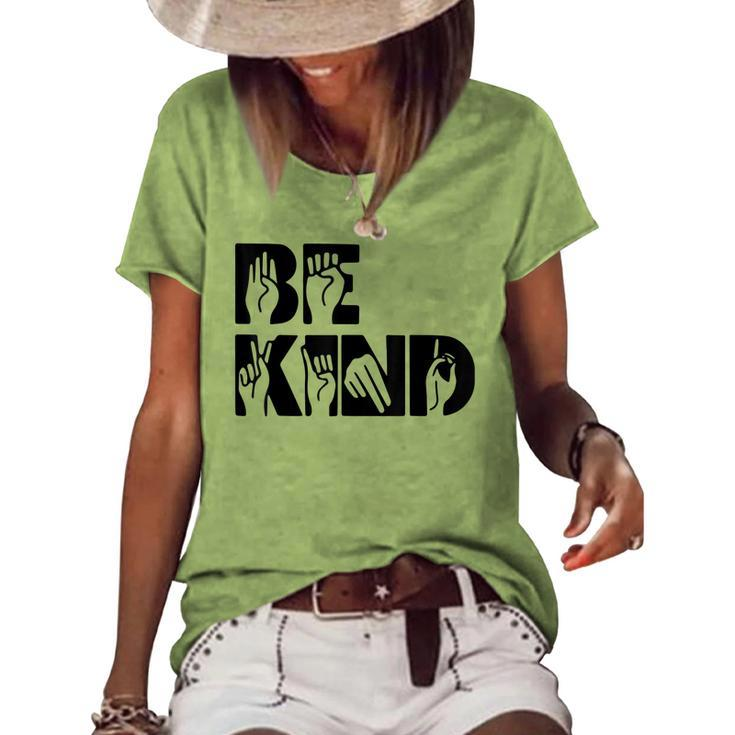 Be Kind Sign Language Hand Talking Teachers Interpreter Asl  Women's Short Sleeve Loose T-shirt