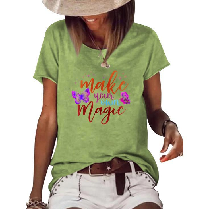 Butterfly Make You Own Magic Women's Loose T-shirt