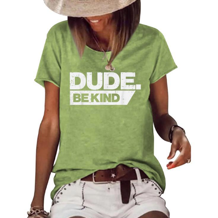 Dude Be Kind Kids Unity Day Orange Anti Bullying  Women's Short Sleeve Loose T-shirt