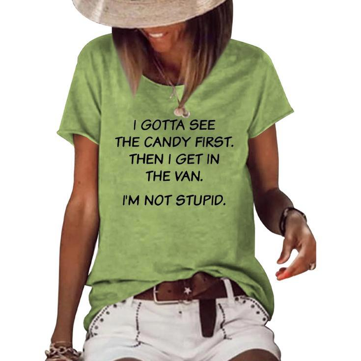 I Gotta See The Candy First V3 Women's Loose T-shirt