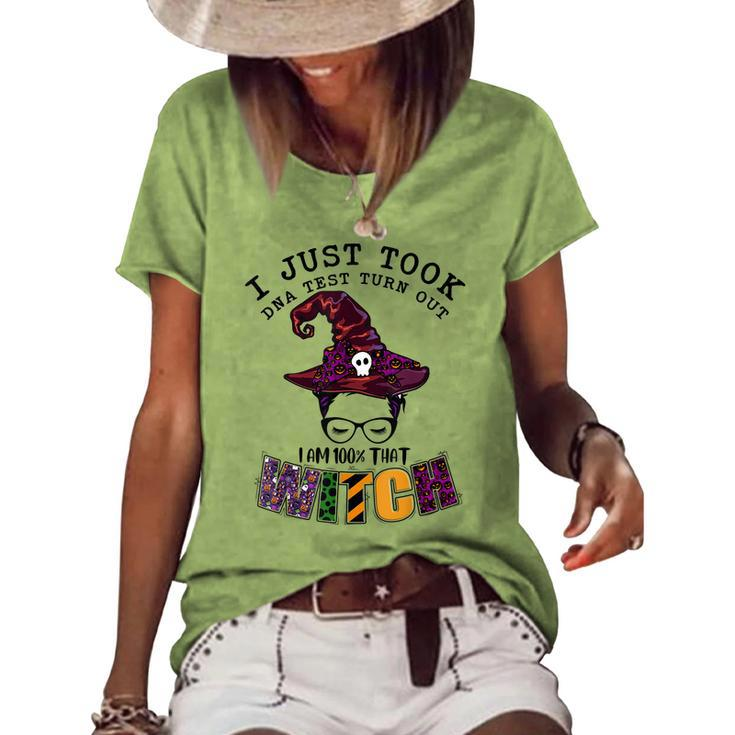 I Just Took Dna Test Turns Out Im 100 That Witch Halloween V3 Women's Loose T-shirt