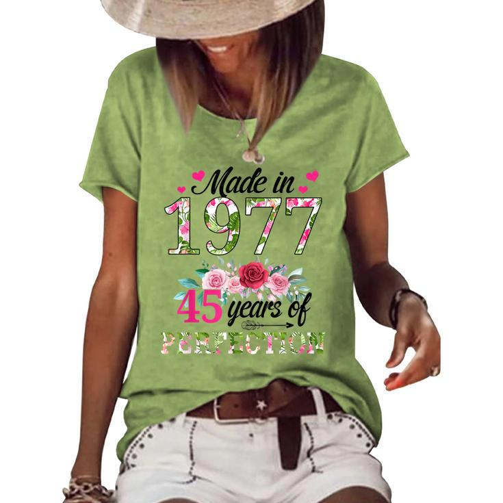 Made In 1977 Floral 45 Year Old 45Th Birthday Women Women's Loose T-shirt
