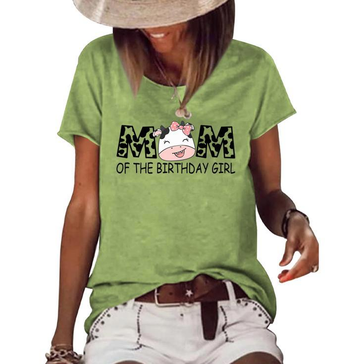 Mom Of The Birthday For Girl Cow Farm First Birthday Cow Women's Loose T-shirt