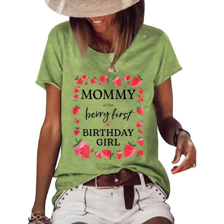 Womens Mommy Of The Berry First Birthday Girl Sweet One Strawberry Women's Loose T-shirt