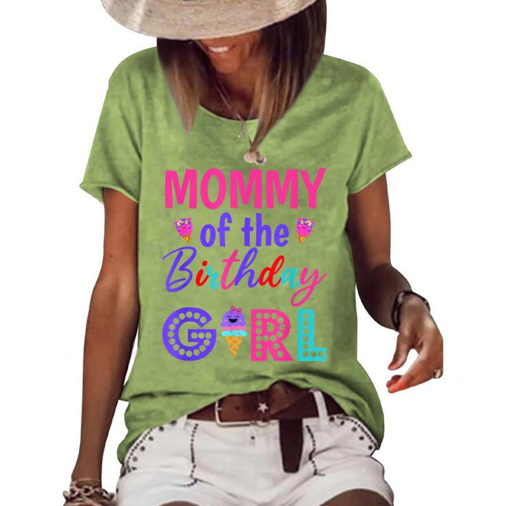 Mommy Of The Birthday Girl Mom Ice Cream First Birthday Women's Loose T-shirt