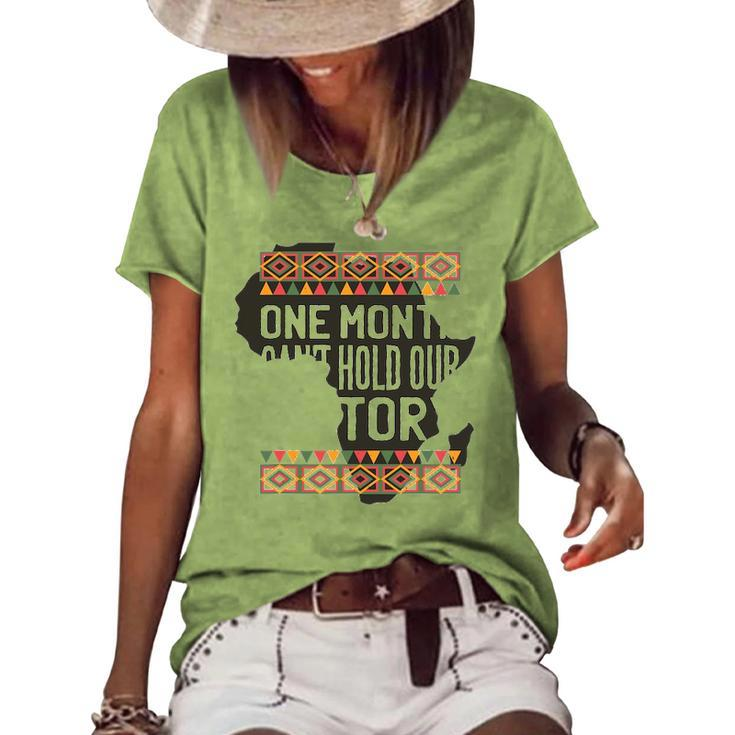 One Month Can T Hold Our History Black History Month Women's Short Sleeve Loose T-shirt