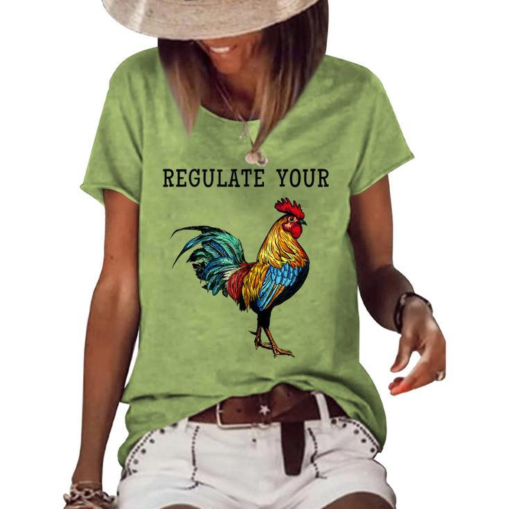 Pro Choice Feminist Womens Right Saying Regulate Your Women's Loose T-shirt