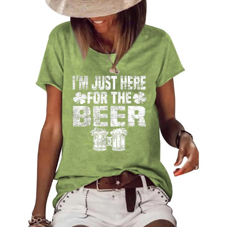St Patricks Day Im Just Here For The Beer Drinking Gifts  Women's Short Sleeve Loose T-shirt