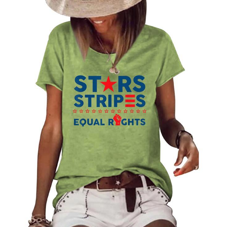 Stars Stripes And Equal Rights 4Th Of July Womens Rights V2 Women's Loose T-shirt