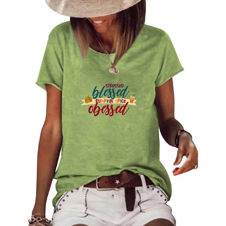 Stressed Blessed Pumpkin Spice Obessed Fall Women's Loose T-shirt