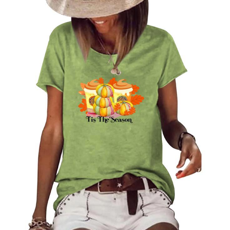 Tis The Season Pumpkin Pie Latte Drink Fall Women's Loose T-shirt