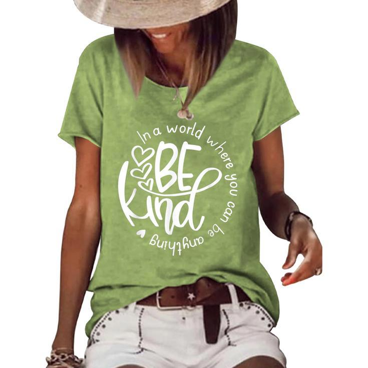 Unity Day In A World Where You Can Be Anything Be Kind  Women's Short Sleeve Loose T-shirt