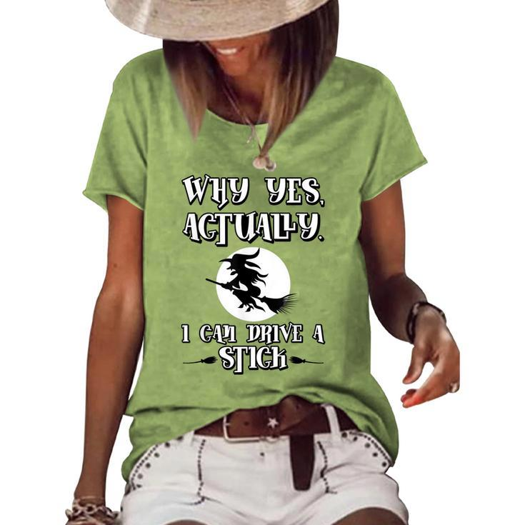 Why Yes Actually I Can Drive A Stick Halloween Witch Women's Loose T-shirt