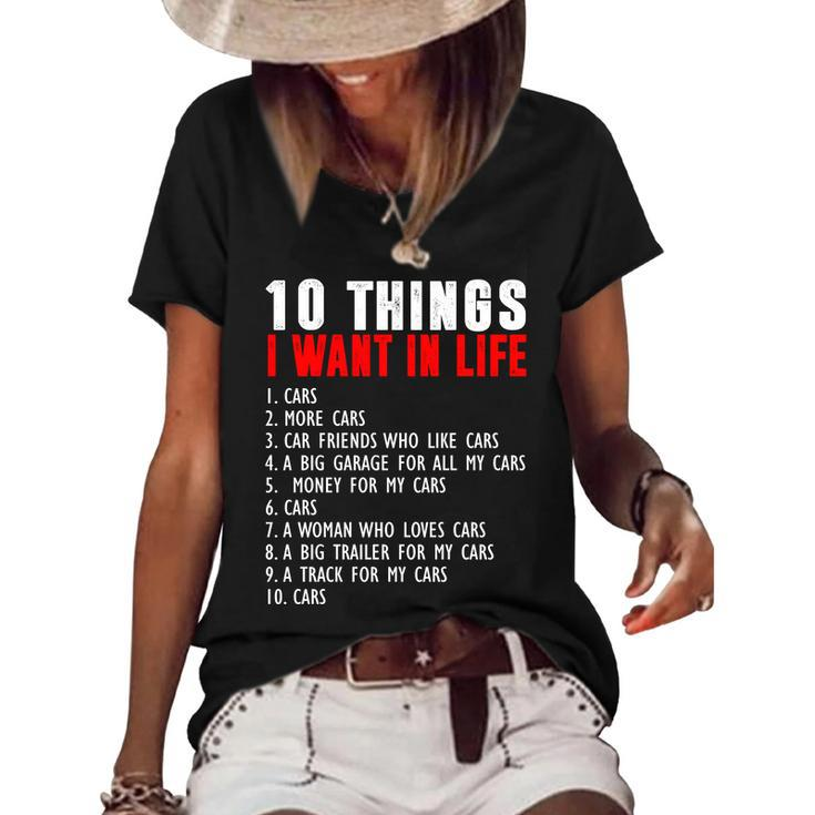 10 Things I Want In My Life Funny Car Lovers Women's Short Sleeve Loose T-shirt