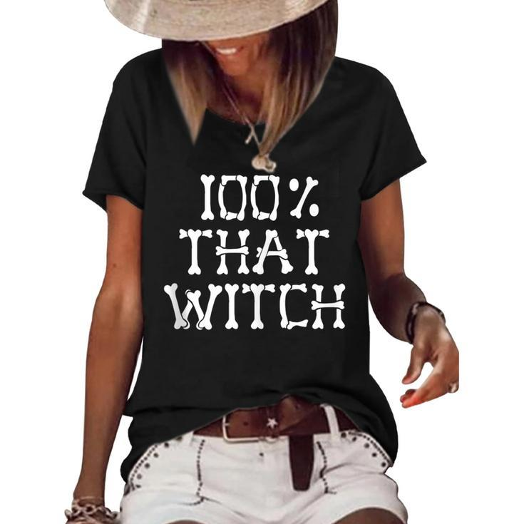 100 That Witch Skeleton Bones Halloween Meme Funny Witches  Women's Short Sleeve Loose T-shirt