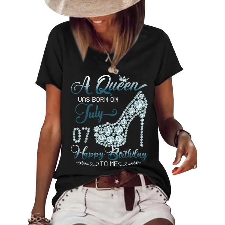 A Queen Was Born On July 07 Born In 07Th July Birthday  Women's Short Sleeve Loose T-shirt