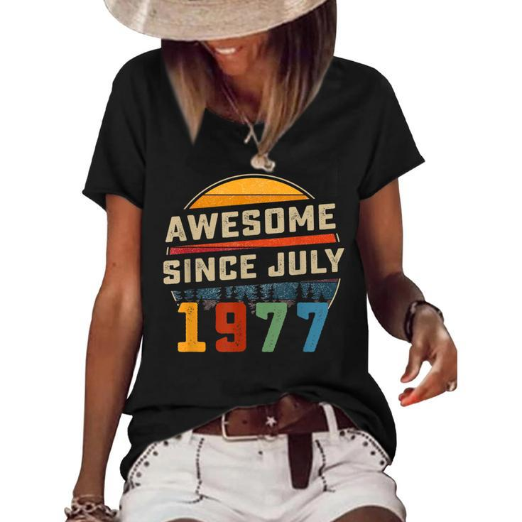 Awesome Since July 1977 45Th Birthday Gift 45 Years Old  Women's Short Sleeve Loose T-shirt