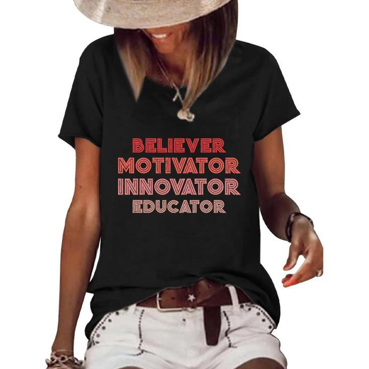 Believer Motivator Innovator Educator Gift Humor Teacher Meaningful Gift Women's Short Sleeve Loose T-shirt